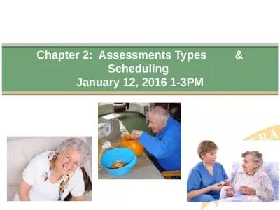 Chapter 2:  Assessments Types         & Scheduling