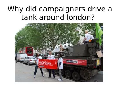 Why did campaigners drive a tank around