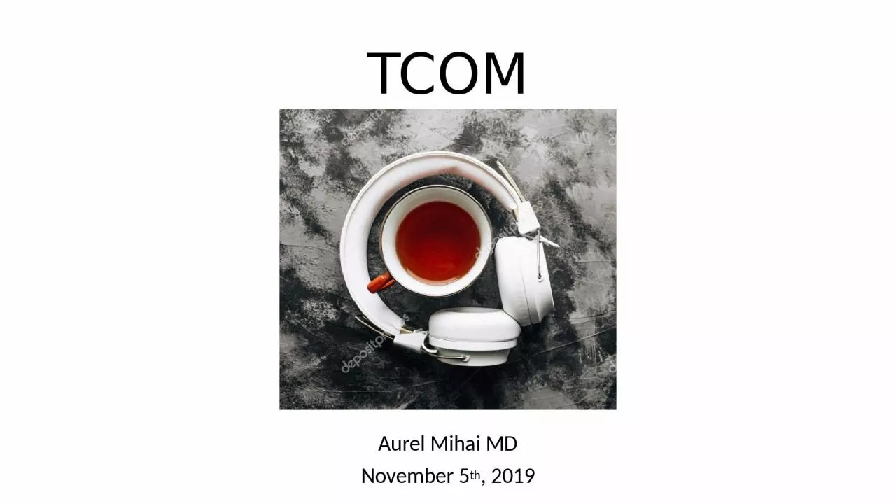 PPT-TCOM Aurel Mihai MD November 5