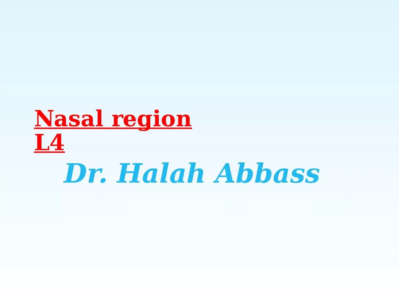 PPT-Nasal region L4 Dr. Halah