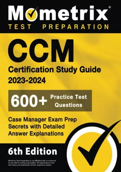 [EBOOK] CCM Certification Study Guide 2023-2024 - 600+ Practice Test Questions, Case Manager