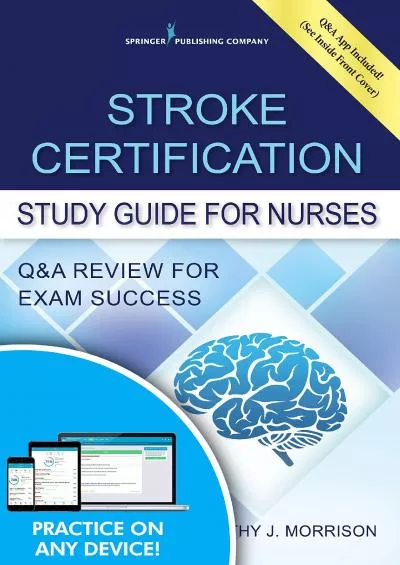 [DOWNLOAD] Stroke Certification Study Guide for Nurses: QA Review for Exam Success Book + Free App