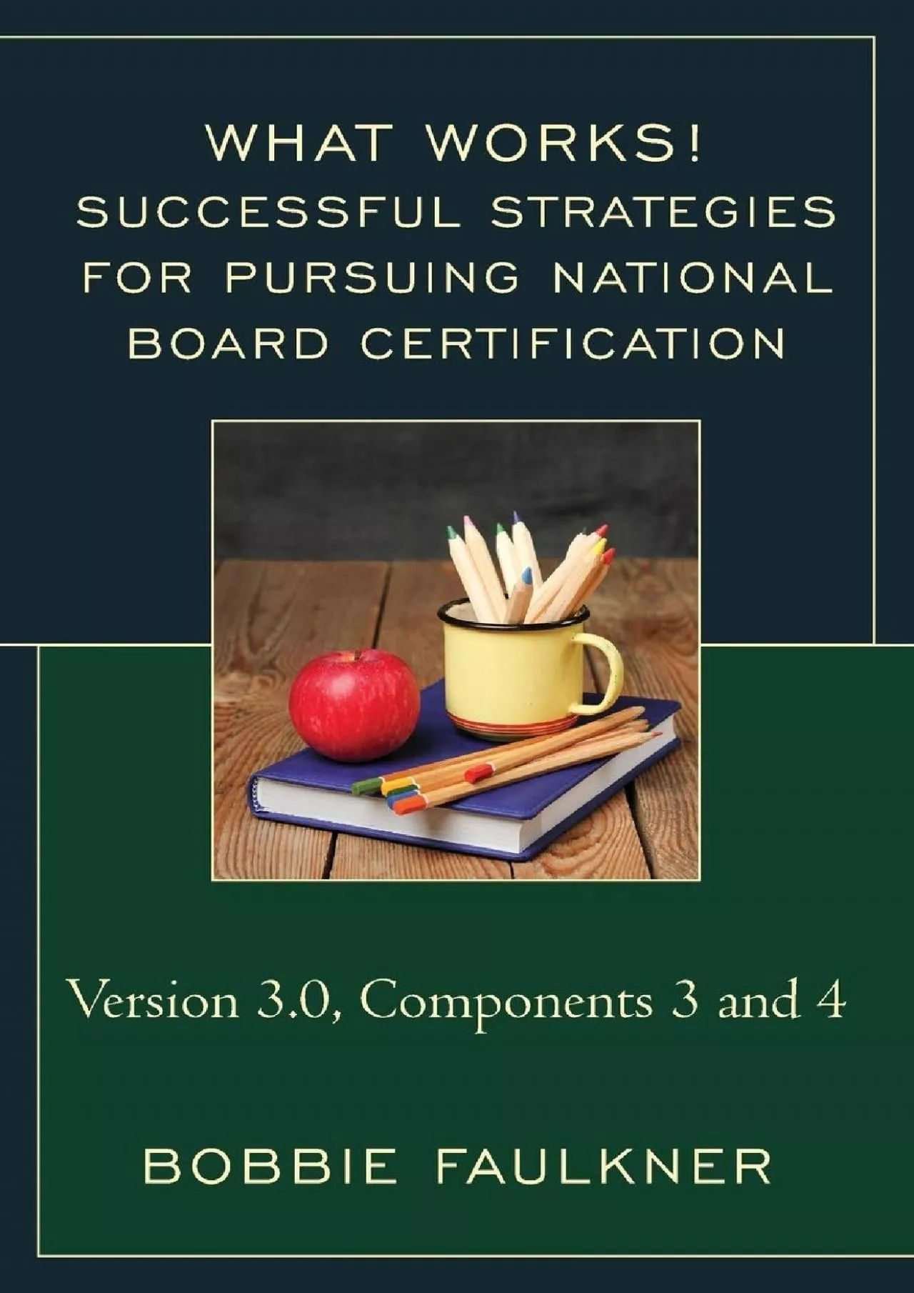 PDF-[EBOOK] Successful Strategies for Pursuing National Board Certification: Version 3.0,