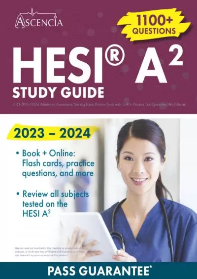 [DOWNLOAD] HESI A2 Study Guide 2023-2024: HESI Admission Assessment Nursing Exam Review