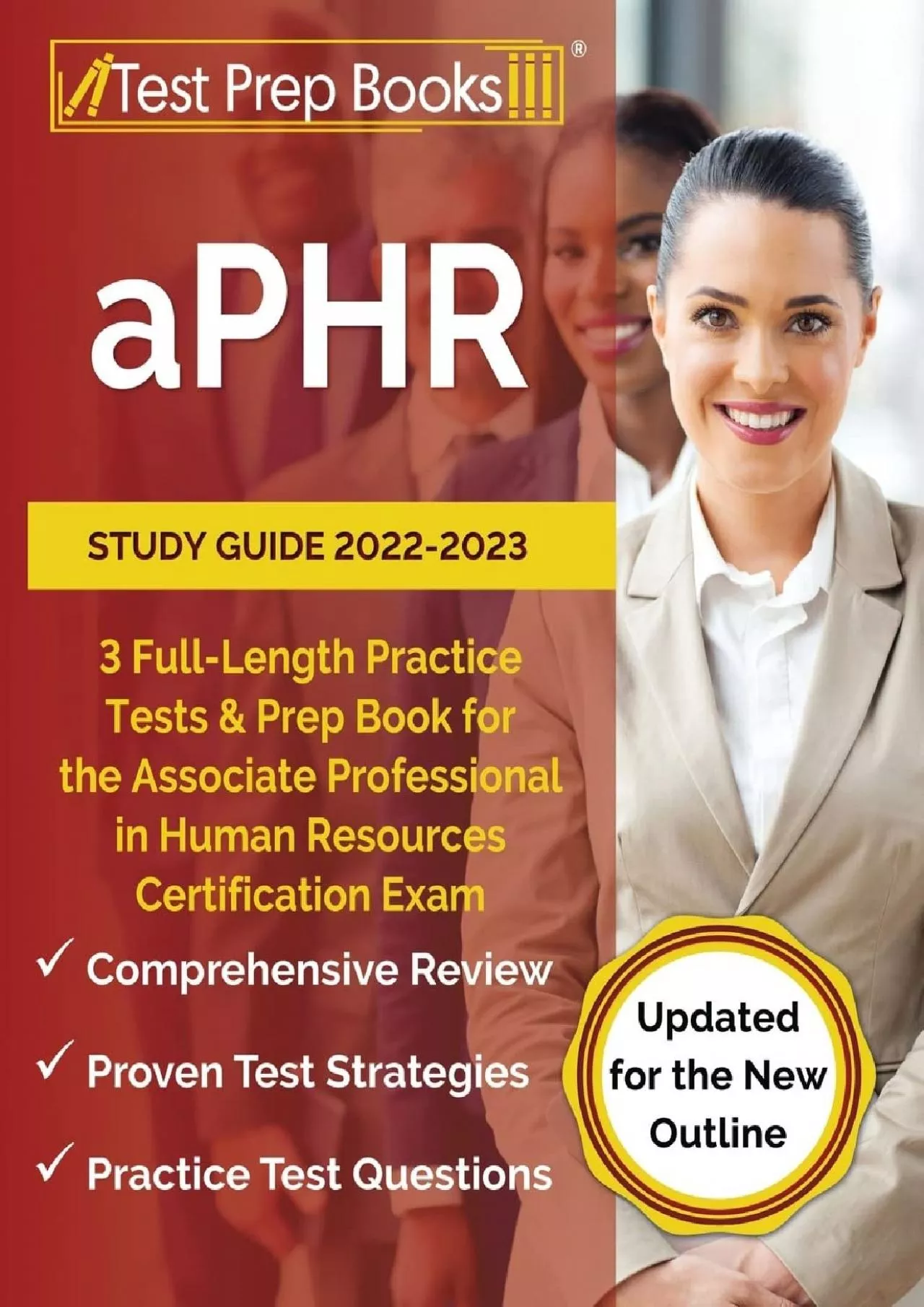 [DOWNLOAD] aPHR Study Guide 2022-2023: 3 Full-Length Practice Tests and Prep Book for