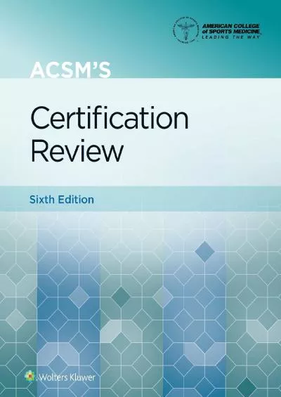 [DOWNLOAD] ACSM\'s Certification Review American College of Sports Medicine