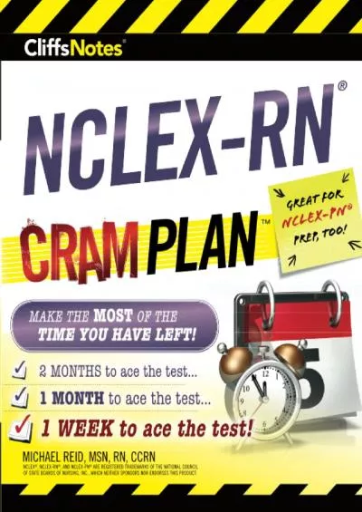 [READ] CliffsNotes NCLEX-RN Cram Plan: Illustrated Edition CliffsNotes Cram Plan