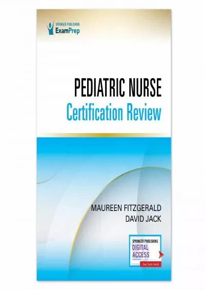 [DOWNLOAD] Pediatric Nurse Certification Review 1st Edition – Pediatric Nursing Review