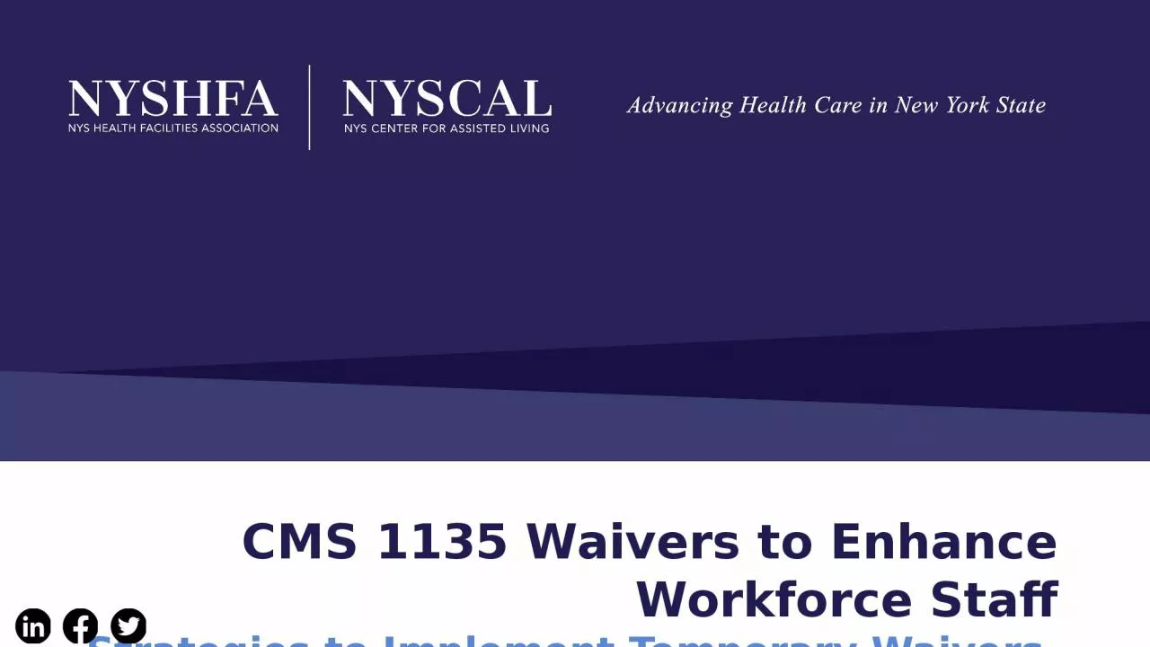 CMS 1135 Waivers to Enhance Workforce Staff
