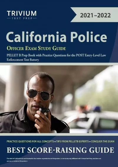 [READ] California Police Officer Exam Study Guide: PELLET B Prep Book with Practice Questions for the POST Entry-Level Law Enforcement Test Battery