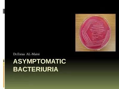 Asymptomatic  bacteriuria