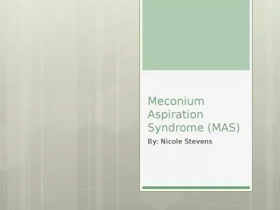 Meconium Aspiration Syndrome (MAS)