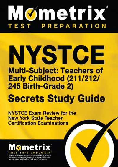 [EBOOK] NYSTCE Multi-Subject: Teachers of Early Childhood 211/212/245 Birth-Grade 2 Secrets Study Guide: NYSTCE Test Review for the New York State Teacher ... Examinations Mometrix Test Preparation
