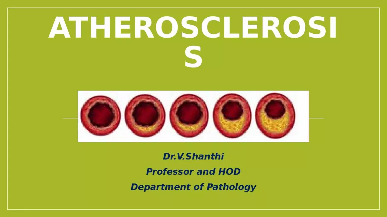 PPT-AthEROSCLEROSIS Dr.V.Shanthi