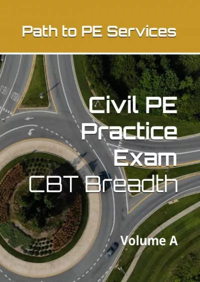 [READ] Civil PE Practice Exam: CBT Breadth