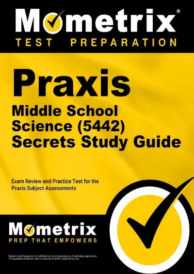 [READ] Praxis Middle School Science 5442 Secrets Study Guide: Exam Review and Practice Test for the Praxis Subject Assessments