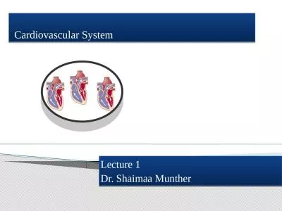 Cardiovascular System  Lecture