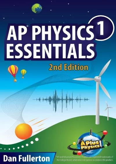 [EBOOK] AP Physics 1 Essentials: An APlusPhysics Guide