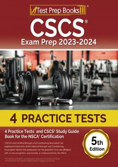 [EBOOK] CSCS Exam Prep: Practice Tests and CSCS Study Guide Book for the NSCA Certification: [5th Edition]