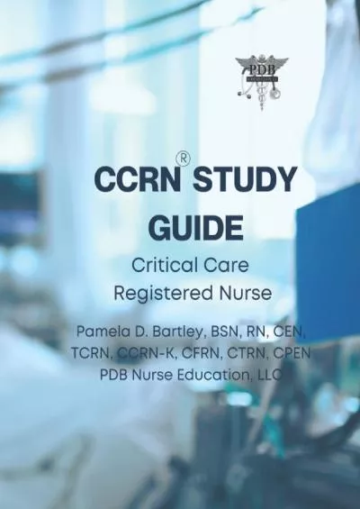 [READ] CCRN® Study Guide 2022: Critical Care Registered Nurse