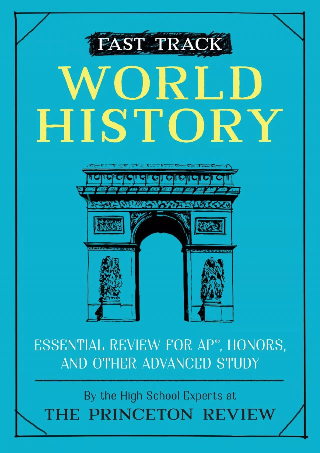 [DOWNLOAD] Fast Track: World History: Essential Review for AP, Honors, and Other Advanced