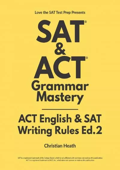 [READ] SAT  ACT Grammar Mastery: ACT English  SAT Writing Rules