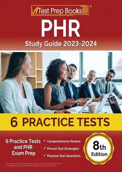 [DOWNLOAD] PHR Study Guide 2023-2024: 6 Practice Tests and PHR Exam Prep [8th Edition]