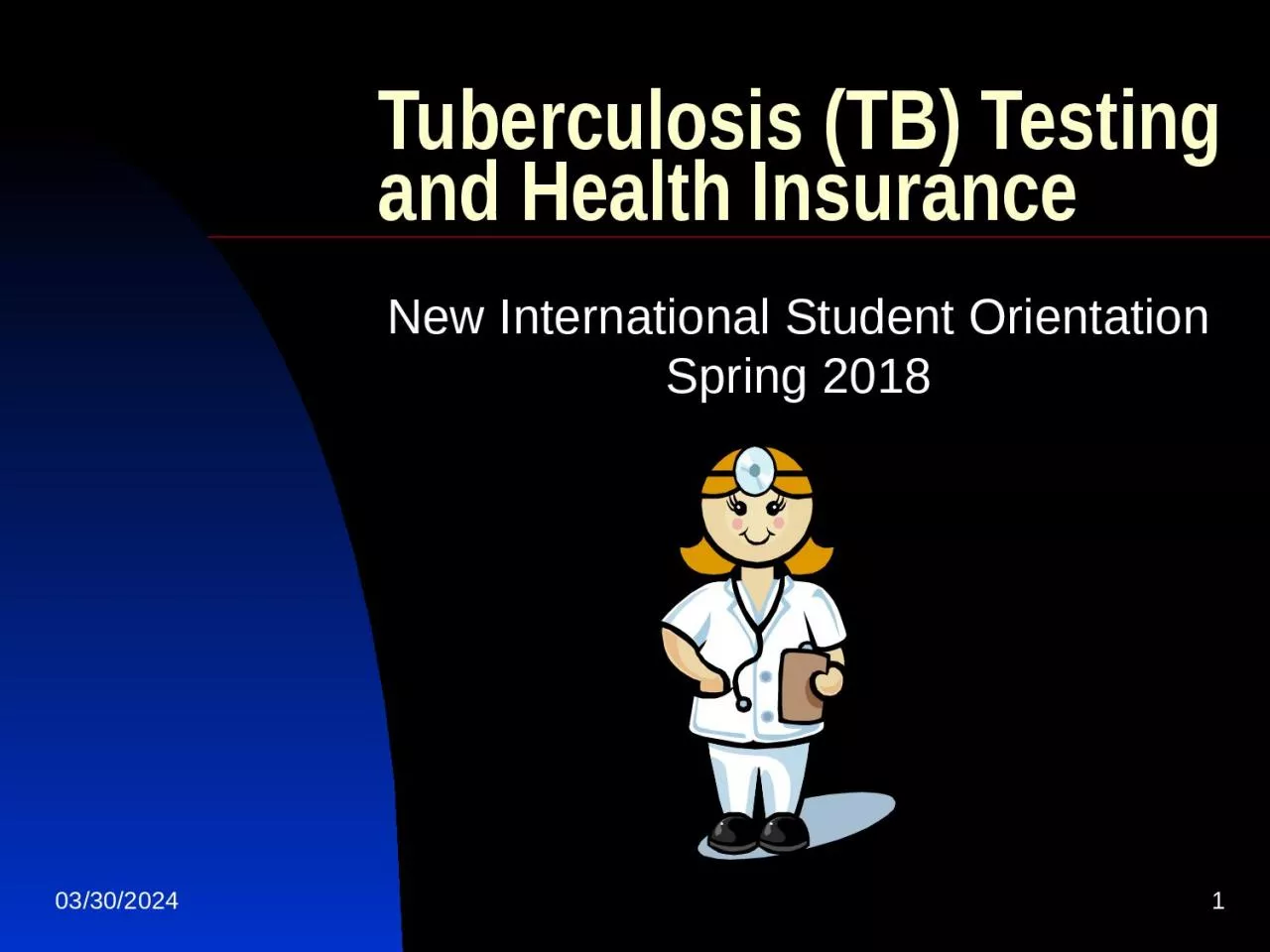 1/9/2018 1 Tuberculosis (TB) Testing and Health Insurance