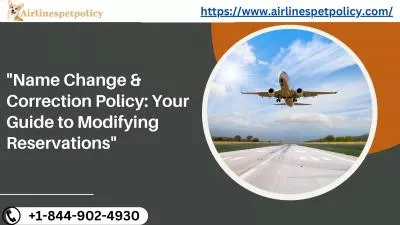 Name Correction/Change Policy: Modify Your Flight Ticket Details with Ease