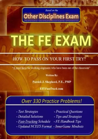 [READ] The EIT/FE Exam \'HOW TO PASS ON YOUR FIRST TRY\': FastTrack: Over 330 Practice Problems