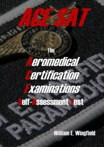[READ] The Aeromedical Certification Examinations Self-Assessment Test