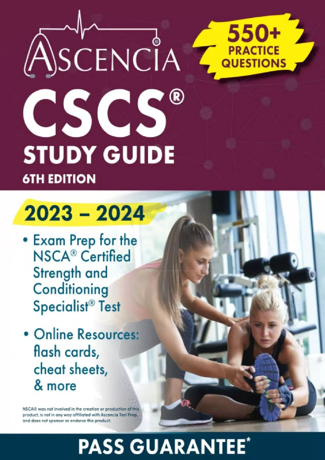 [EBOOK] CSCS Study Guide 2023-2024: 550+ Practice Questions, Exam Prep for the NSCA Certified