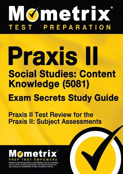 [DOWNLOAD] Praxis II Social Studies: Content Knowledge 5081 Exam Secrets Study Guide: Praxis II Test Review for the Praxis II: Subject Assessments Mometrix Secrets Study Guides