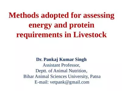 Methods adopted for assessing energy and protein requirements in Livestock