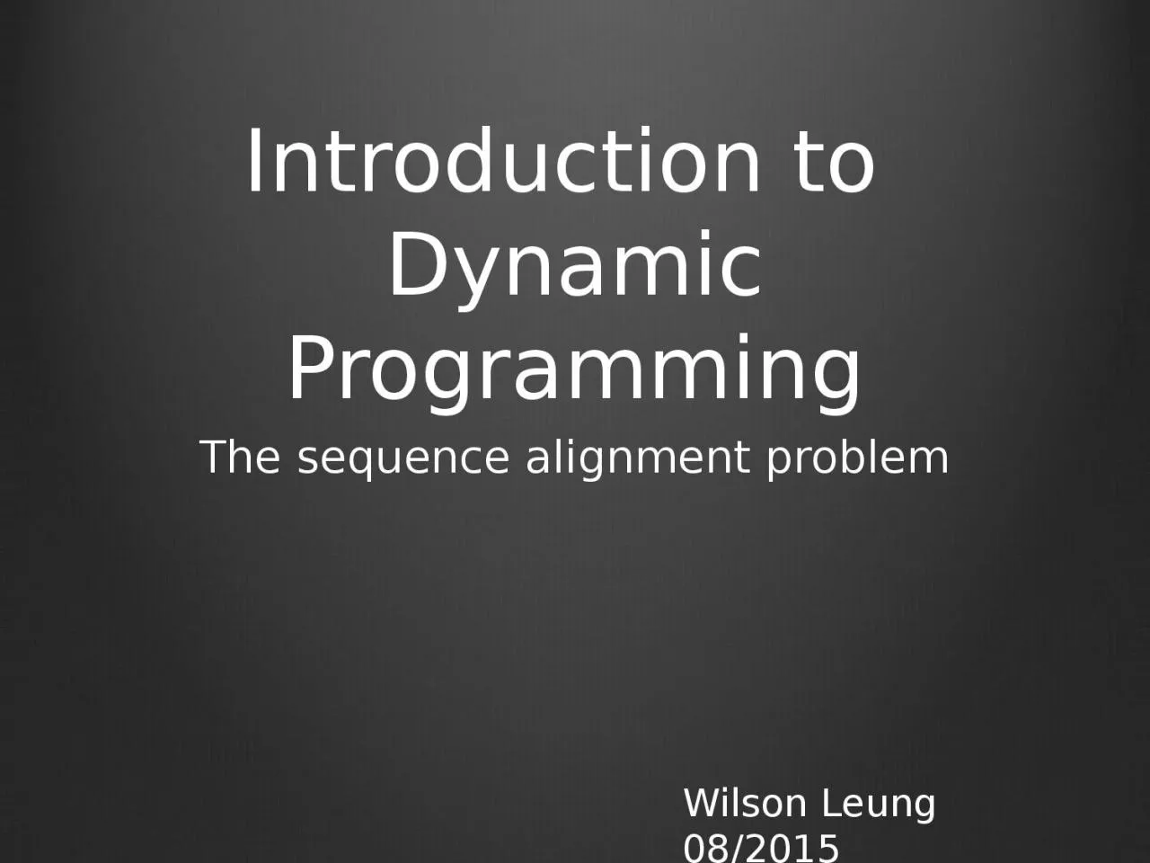 Introduction to  Dynamic Programming