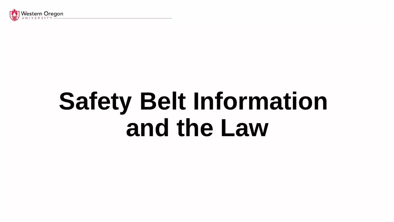 Safety Belt Information  and the Law