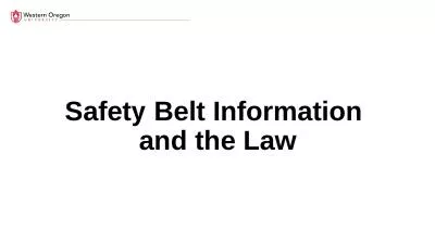 Safety Belt Information  and the Law