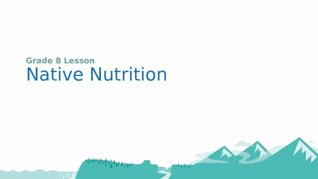 PPT-Grade 8 Lesson Native Nutrition