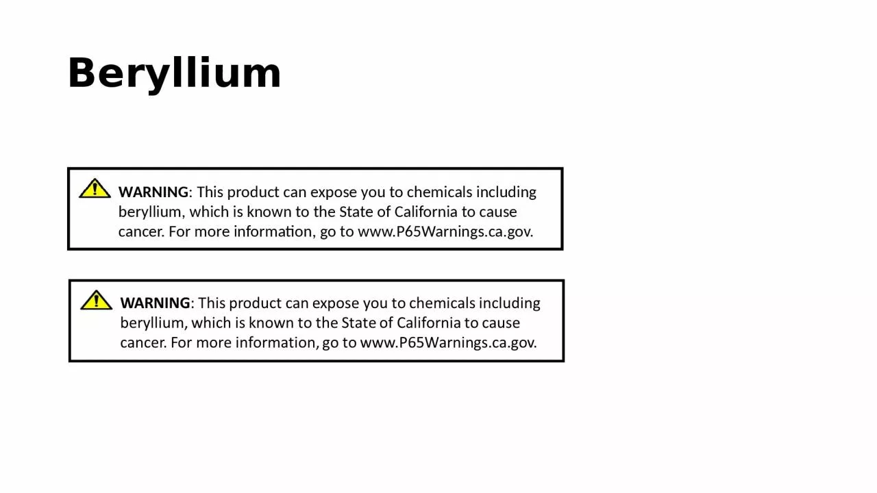 Beryllium WARNING : This product can expose you to chemicals including beryllium, which