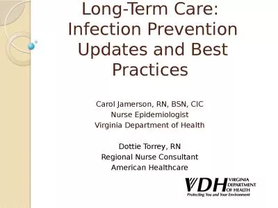 Long-Term Care:  Infection Prevention Updates and Best Practices