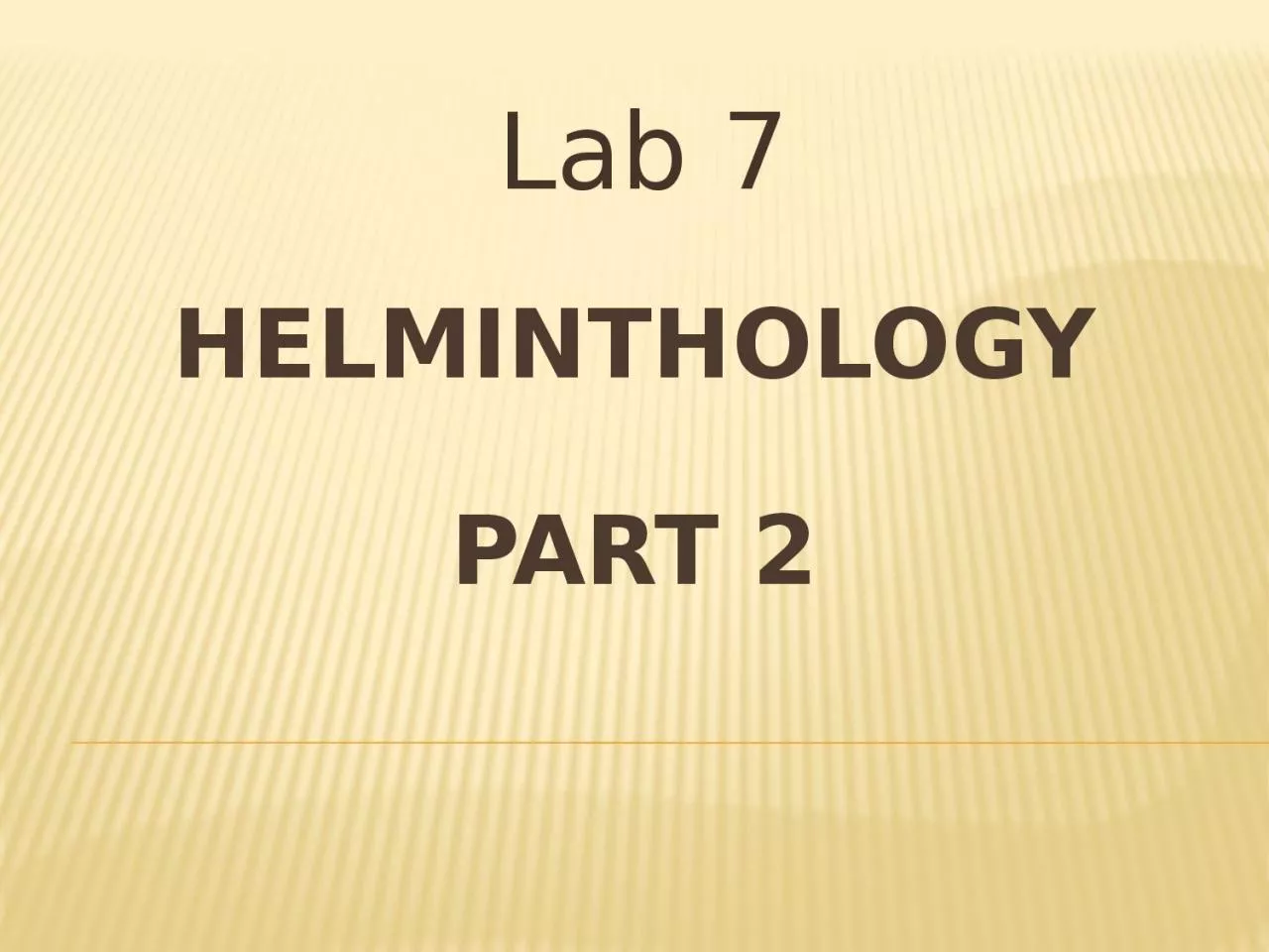 PPT-Helminthology Lab 7 Part