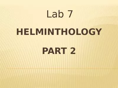 Helminthology Lab  7 Part