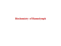 Biochemistry of  Haemolymph