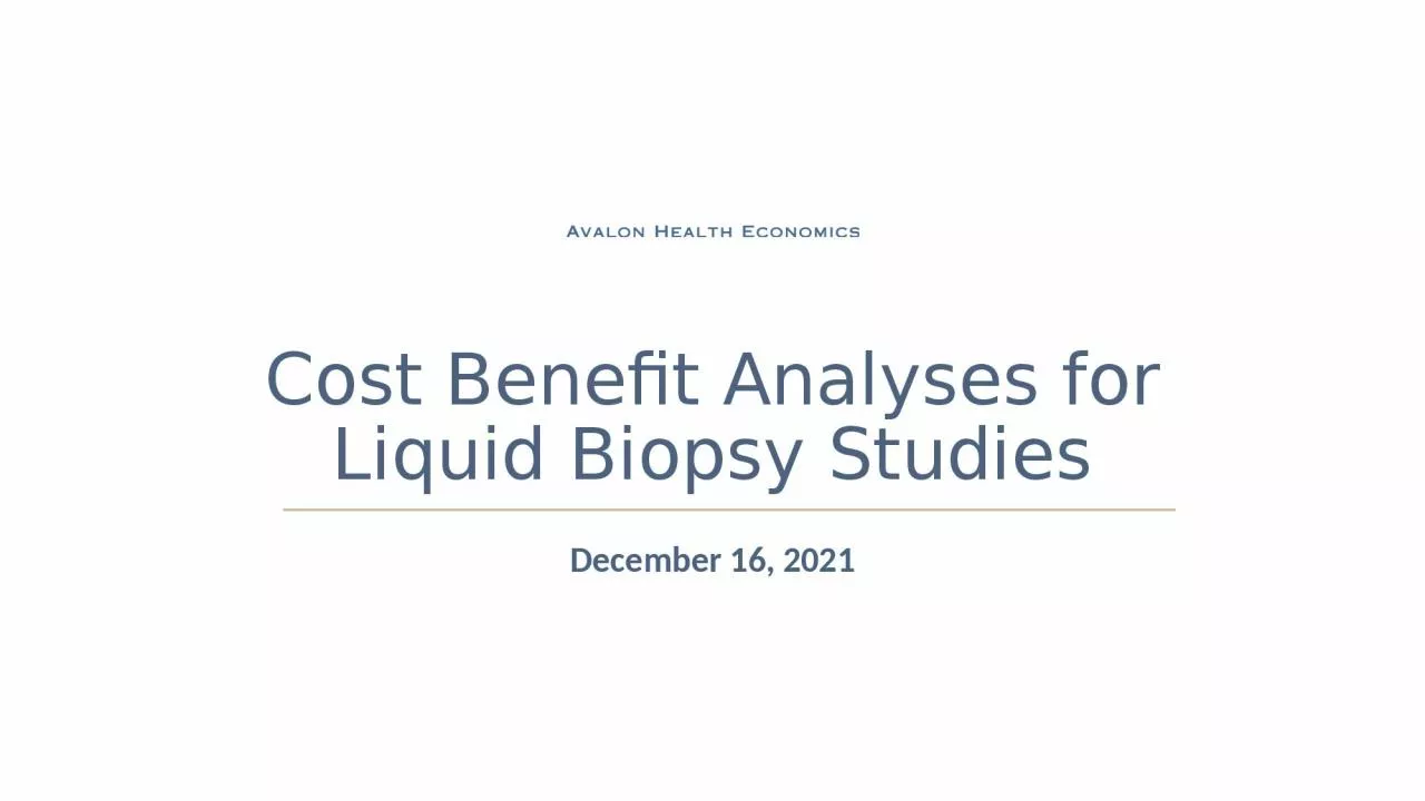 Cost Benefit Analyses for Liquid Biopsy Studies
