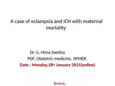 A case of  eclampsia  and ICH with maternal mortality