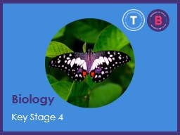 PPT-Biology Key Stage 4  Tutorial