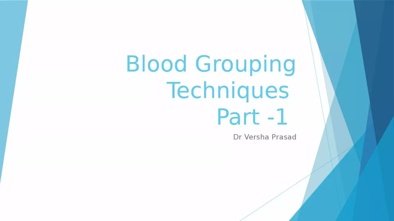 PPT-Blood Grouping Techniques