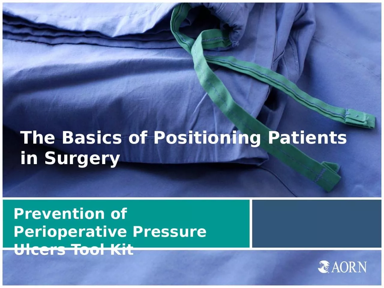 PPT-Prevention of Perioperative Pressure Ulcers Tool Kit