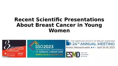 Recent Scientific Presentations About Breast Cancer in Young Women