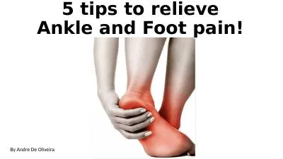 5 tips to relieve Ankle and Foot pain!